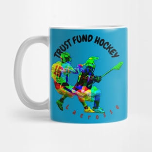 Trust Fund Hockey (Lacrosse) Mug